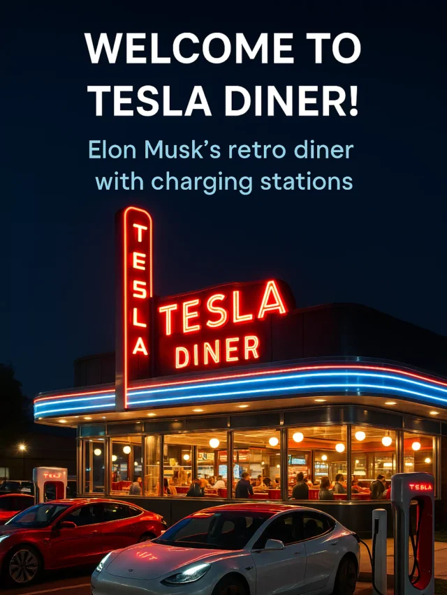 Tesla Diner: Elon Musk’s Retro-Futuristic Restaurant